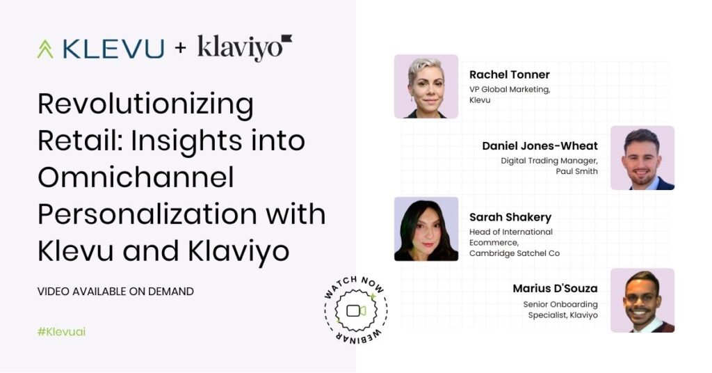 Revolutionizing Retail Insights into Omnichannel Personalization with Klevu and Klaviyo 2